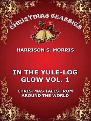 cover image of In the Yule Log Glow, Volume 1